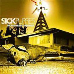 Sick Puppies : Headphone Injuries